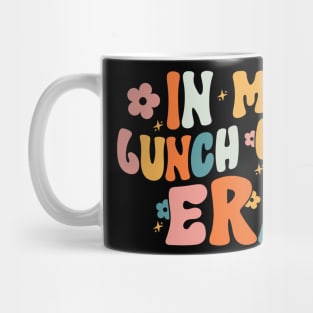 In My Lunch Lady Era Retro Happy First Day Back To School Mug